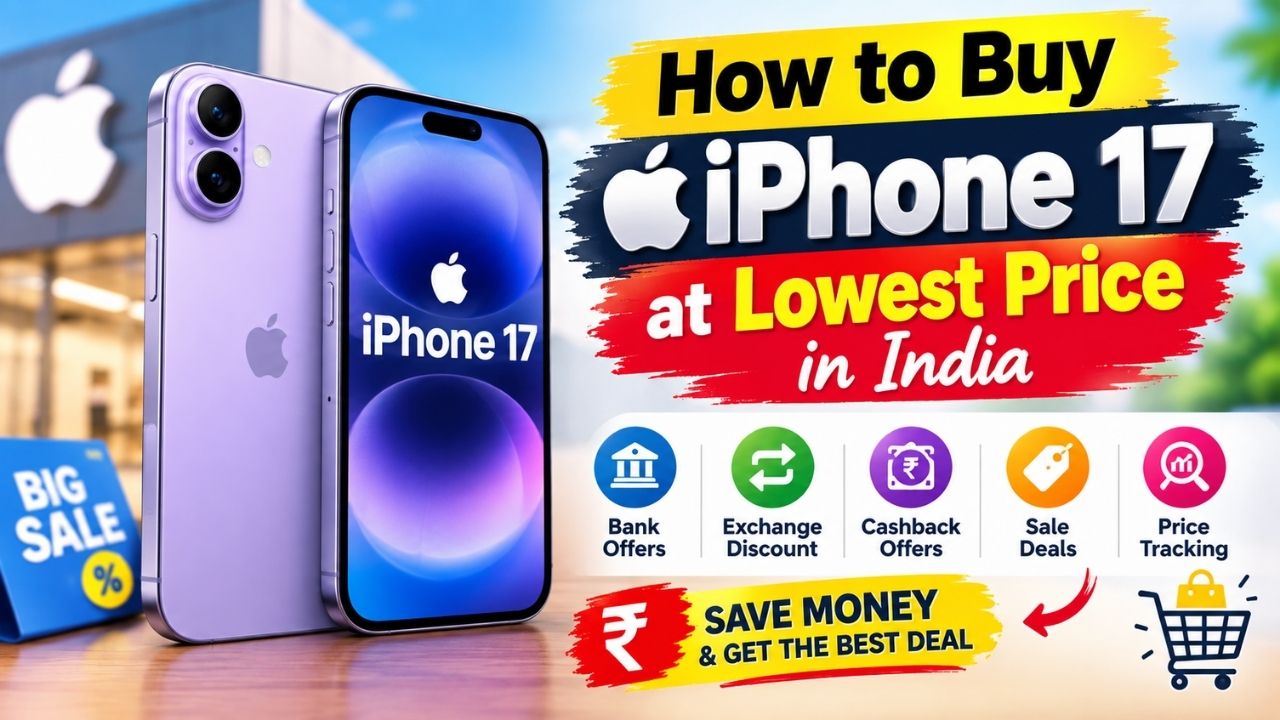 How to Buy iPhone 17 at Lowest Price